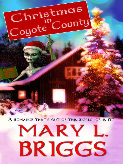Title details for Christmas in Coyote County by Mary L Briggs - Available